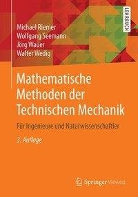 Mathematische Methoden der Technischen Mechanik