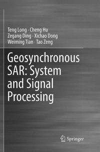 Geosynchronous SAR: System and Signal Processing