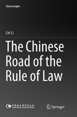 The Chinese Road of the Rule of Law