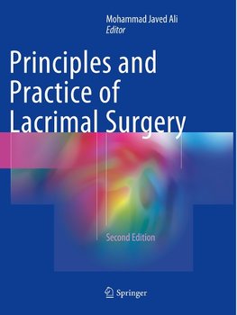 Principles and Practice of Lacrimal Surgery