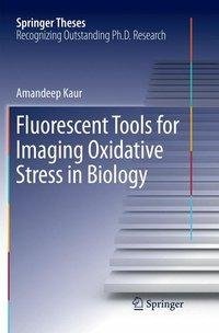 Fluorescent Tools for Imaging Oxidative Stress in Biology