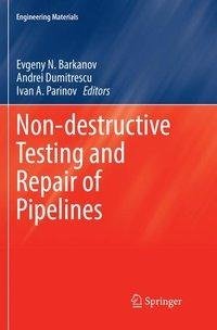 Non-destructive Testing and Repair of Pipelines