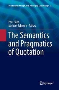 The Semantics and Pragmatics of Quotation