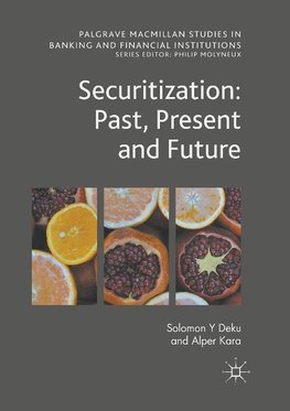 Securitization: Past, Present and Future