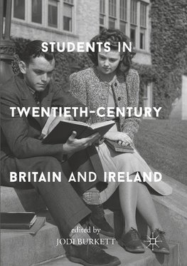 Students in Twentieth-Century Britain and Ireland