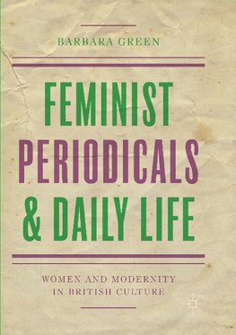 Feminist Periodicals and Daily Life