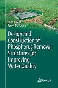 Design and Construction of Phosphorus Removal Structures for Improving Water Quality