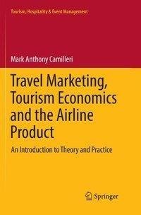 Travel Marketing, Tourism Economics and the Airline Product