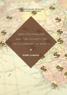 Neo-Colonialism and the Poverty of 'Development' in Africa