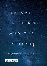 Europe, the Crisis, and the Internet