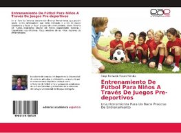 Entrenamiento De Fútbol Para Niños A Través De Juegos Pre-deportivos