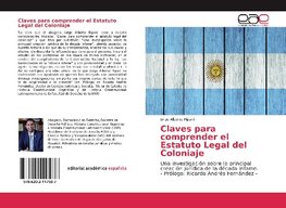 Claves para comprender el Estatuto Legal del Coloniaje