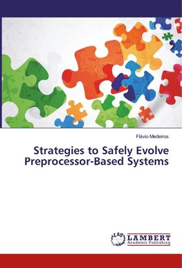 Strategies to Safely Evolve Preprocessor-Based Systems