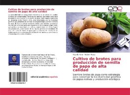 Cultivo de brotes para producción de semilla de papa de alta calidad