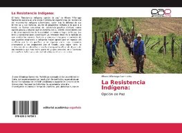 La Resistencia Indígena: