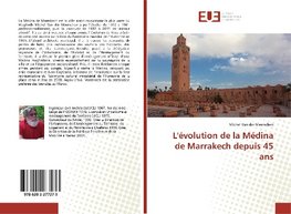 L'évolution de la Médina de Marrakech depuis 45 ans