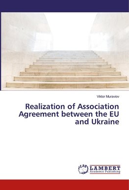 Realization of Association Agreement between the EU and Ukraine