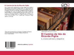 El Camino de Ida de Ricardo Piglia