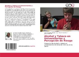 Alcohol y Tabaco en Universitarios y Percepción de Riesgo