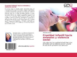 Crueldad infantil hacia animales y violencia social