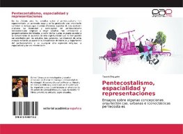 Pentecostalismo, espacialidad y representaciones