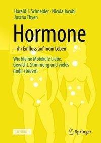 Hormone - ihr Einfluss auf mein Leben