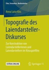 Topografie des Laiendarsteller-Diskurses