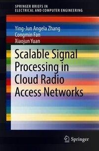 Scalable Signal Processing in Cloud Radio Access Networks