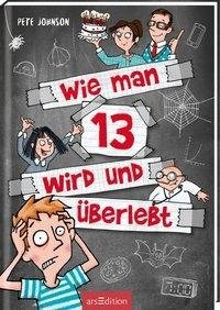 Wie man 13 wird und überlebt