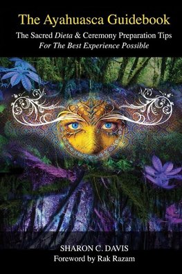 The Ayahuasca Guidebook