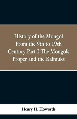 History of the Mongols from the 9th to the 19th Century