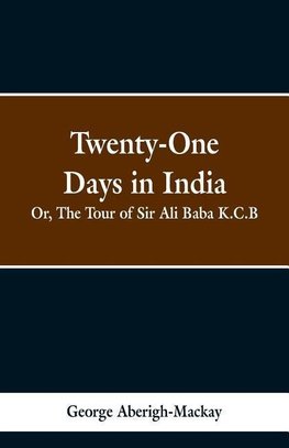 Twenty-One Days in India