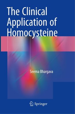 The Clinical Application of Homocysteine