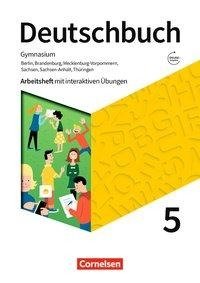 Deutschbuch Gymnasium 5. Schuljahr - Berlin, Brandenburg, Mecklenburg-Vorpommern, Sachsen, Sachsen-Anhalt und Thüringen - Arbeitsheft mit interaktiven Übungen auf scook.de - Neue Ausgabe