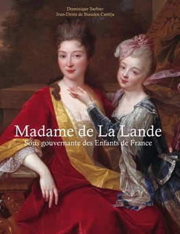 Madame de la Lande sous-gouvernante des enfants de France