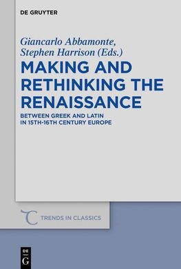 Making and Rethinking the Renaissance