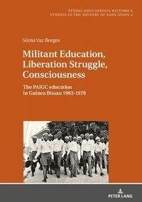 Militant Education, Liberation Struggle, Consciousness: