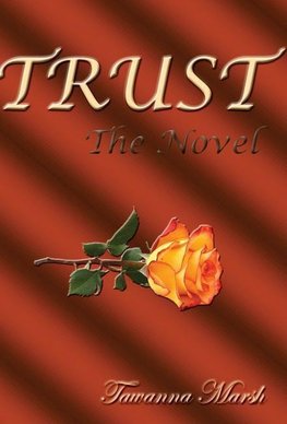 TRUST, The Novel