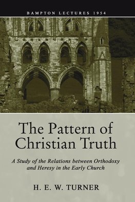 The Pattern of Christian Truth