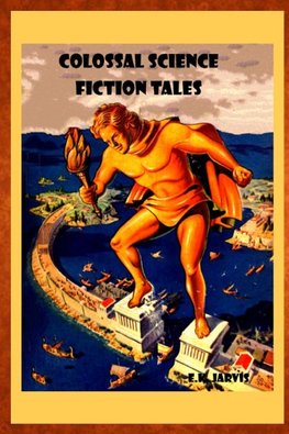 Colossal Science Fiction Tales