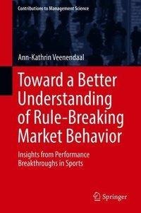 Toward a Better Understanding of Rule-Breaking Market Behavior