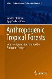 Anthropogenic Tropical Forests