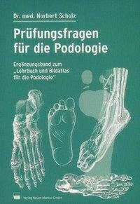 Prüfungsfragen für die Podologie