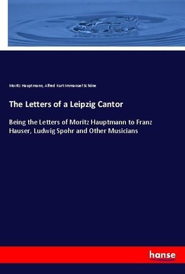 The Letters of a Leipzig Cantor