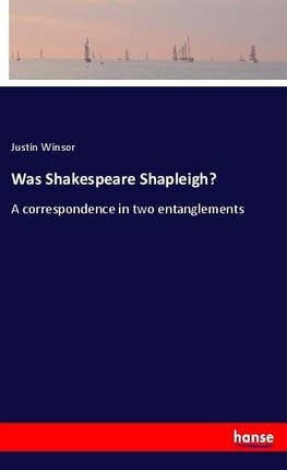 Was Shakespeare Shapleigh?