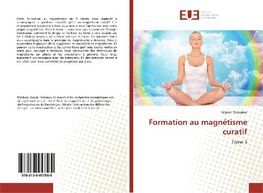 Formation au magnétisme curatif