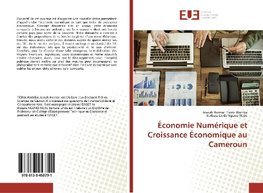 Économie Numérique et Croissance Économique au Cameroun