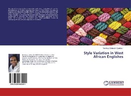 Style Variation in West African Englishes