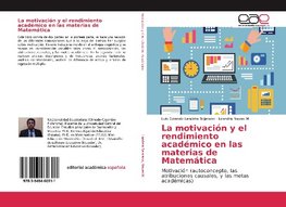 La motivación y el rendimiento académico en las materias de Matemática