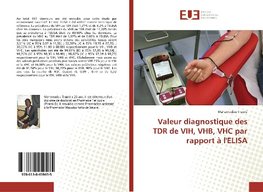 Valeur diagnostique des TDR de VIH, VHB, VHC par rapport à l'ELISA